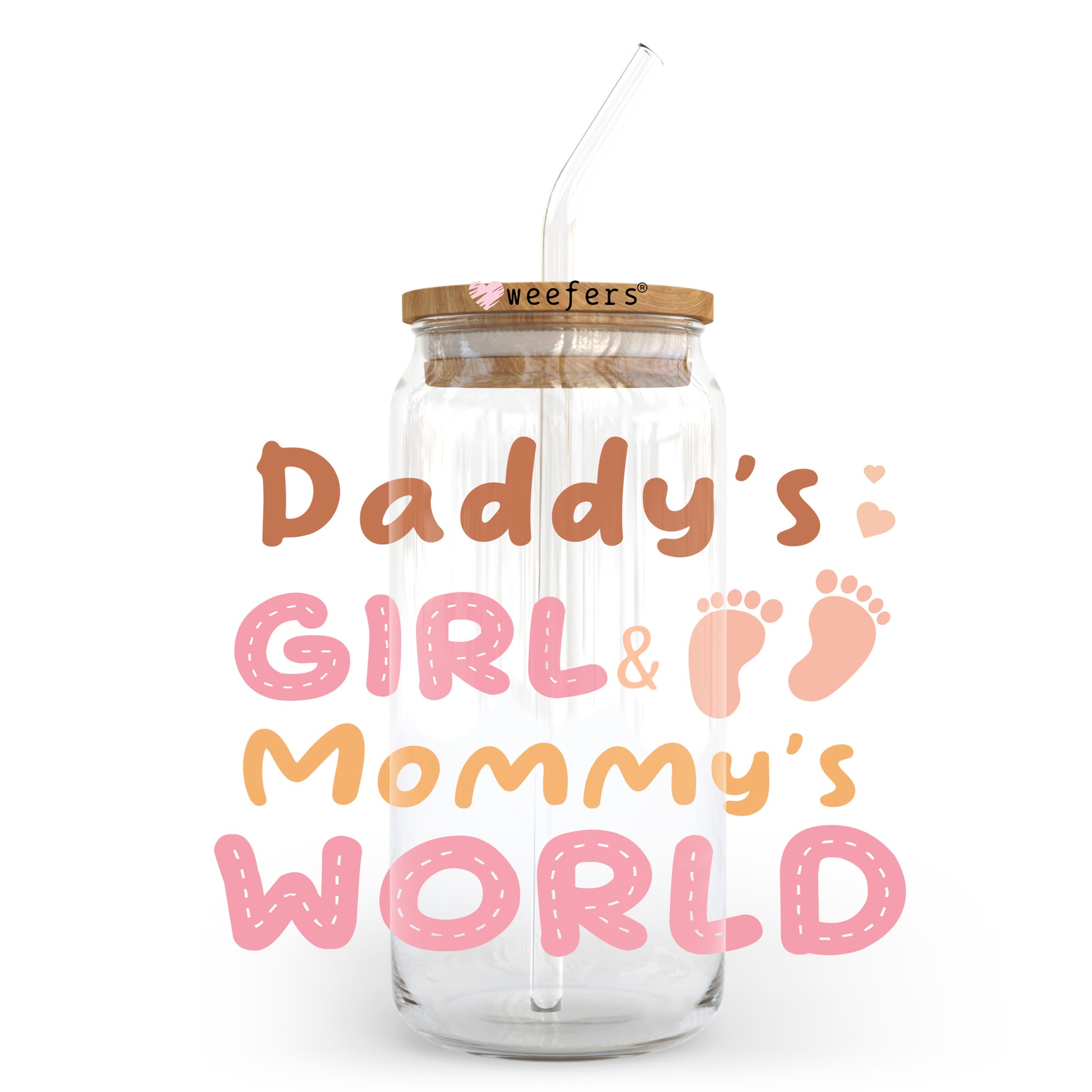 Daddy's Girl Mommy's World 20oz Libbey Glass Can UV DTF or Sublimation Wrap - Decal Transfer - Weefers