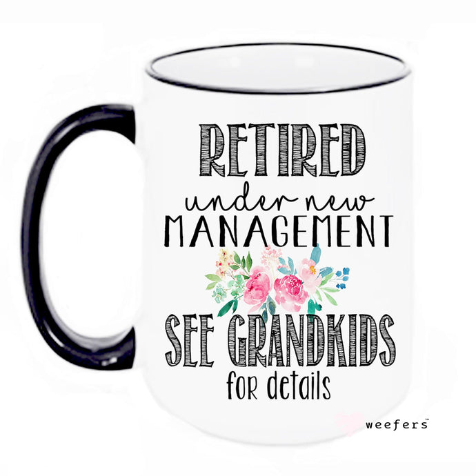 Funny Retirement Mug for Retired Grandma Weefers