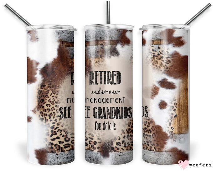 20oz Skinny Retired Under New Management See Grandkids for Details Insulated Travel Tumbler Cow Print